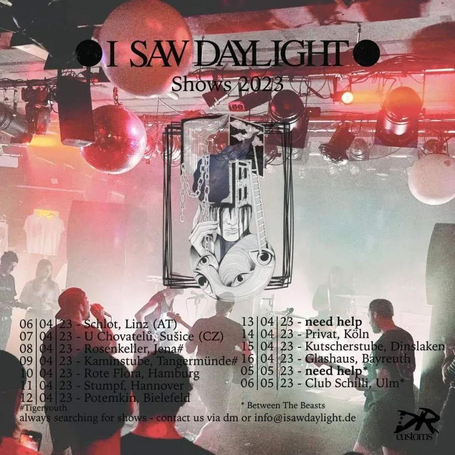 I Saw Daylight + Teryky 11/04/2023 Hannover Stumpf Germany