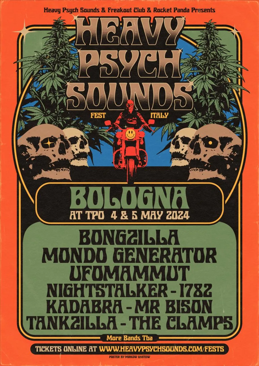 Heavy Psych Sounds Fest Italy 04/05/2024 (2 days) Bologna